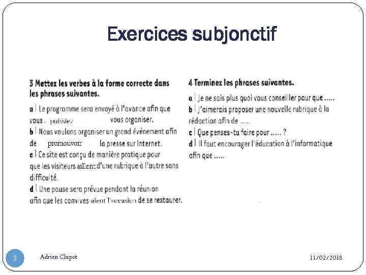 Exercices subjonctif 3 Adrien Clupot 11/02/2018 