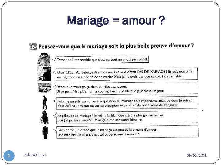 Mariage = amour ? 9 Adrien Clupot 09/02/2018 