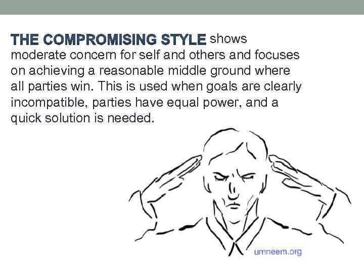  shows moderate concern for self and others and focuses on achieving a reasonable