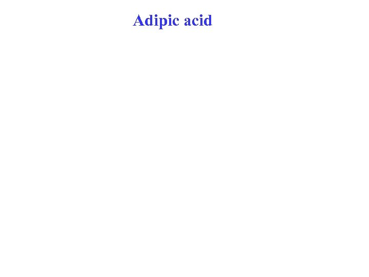 Adipic acid 