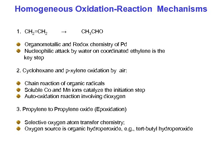 Homogeneous Oxidation-Reaction Mechanisms 1. CH 2=CH 2 → CH 3 CHO Organometallic and Redox