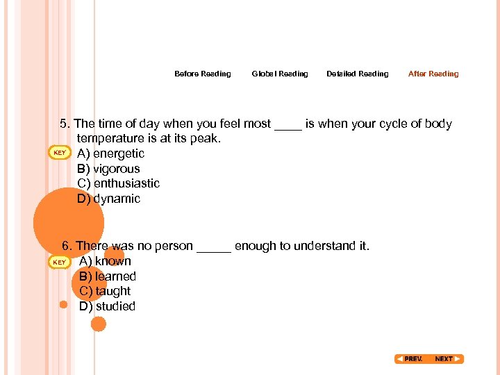 Before Reading Global Reading Detailed Reading After Reading 5. The time of day when