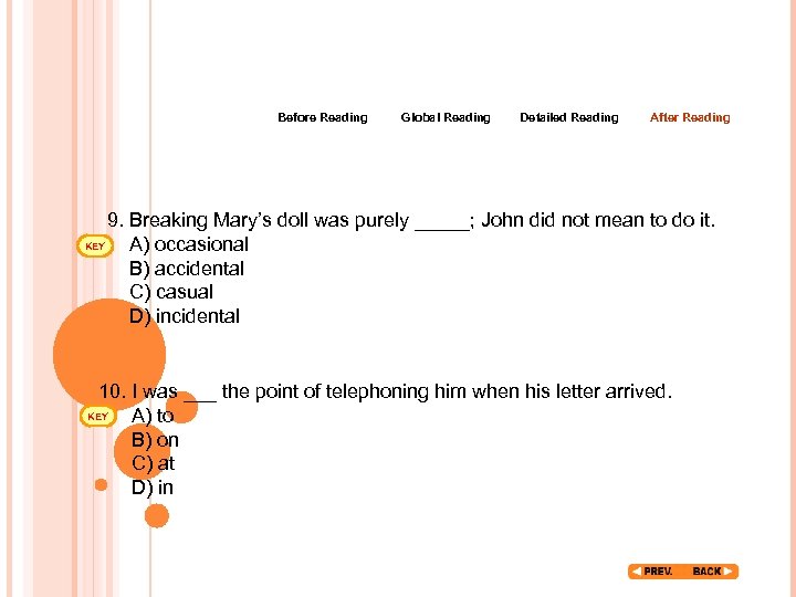 Before Reading Global Reading Detailed Reading After Reading 9. Breaking Mary’s doll was purely