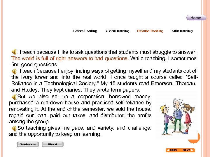 Before Reading Global Reading Detailed Reading After Reading I teach because I like to