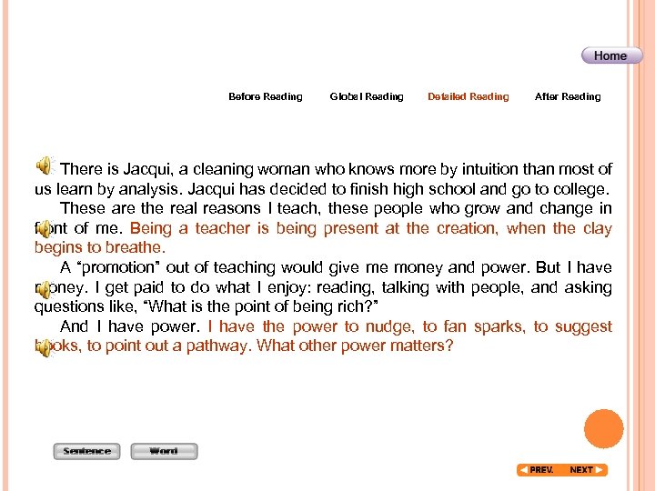 Before Reading Global Reading Detailed Reading After Reading There is Jacqui, a cleaning woman
