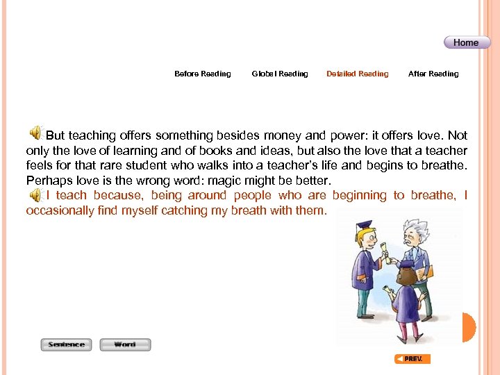 Before Reading Global Reading Detailed Reading After Reading But teaching offers something besides money