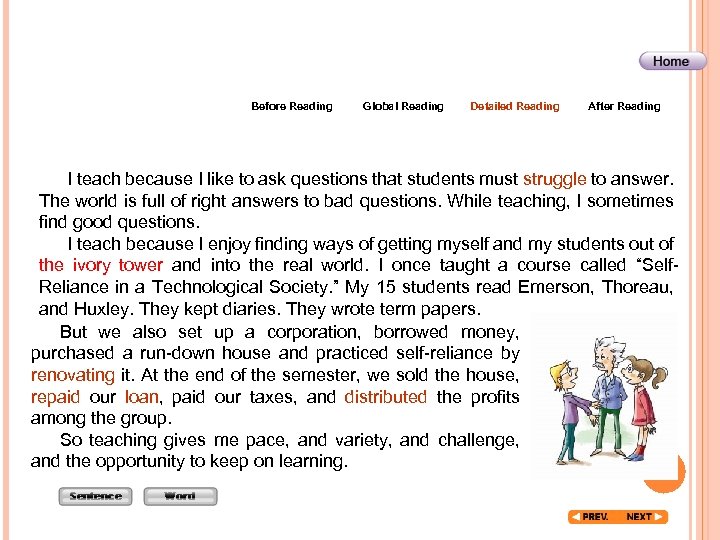 Before Reading Global Reading Detailed Reading After Reading I teach because I like to