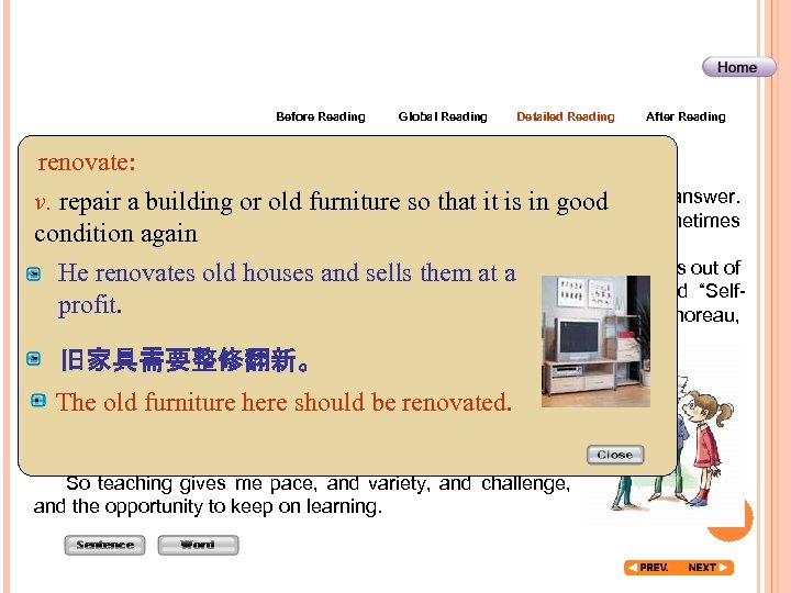 Before Reading Global Reading Detailed Reading After Reading renovate: I teach because I like