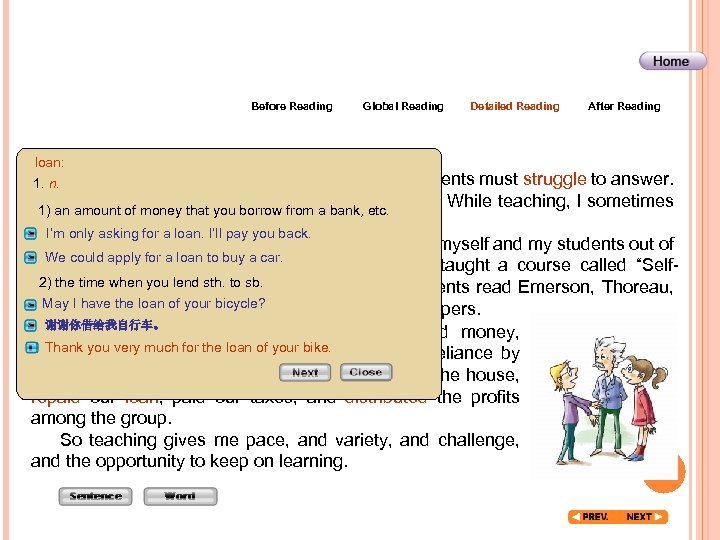 Before Reading loan: Global Reading Detailed Reading After Reading I teach because I like