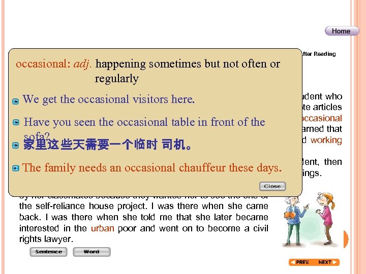 Before Reading Global Reading Detailed Reading occasional: adj. happening sometimes but not often or