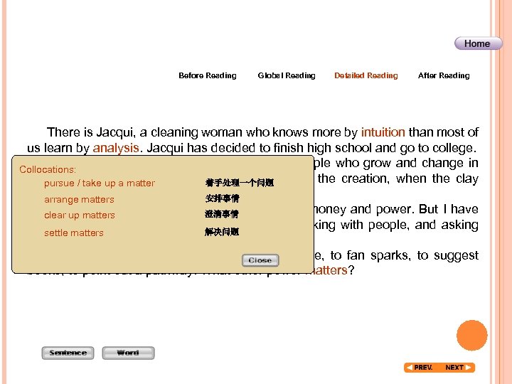 Before Reading Global Reading Detailed Reading After Reading There is Jacqui, a cleaning woman