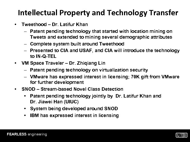 Intellectual Property and Technology Transfer • • • Tweethood – Dr. Latifur Khan –