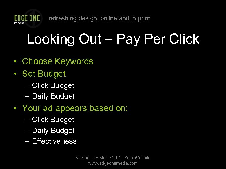 refreshing design, online and in print Looking Out – Pay Per Click • Choose