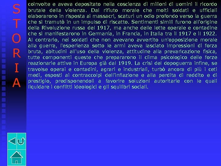 S T O R I A coinvolte e aveva depositato nella coscienza di milioni