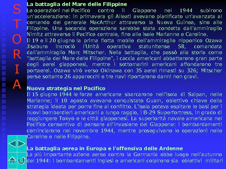 S T O R I A La battaglia del Mare delle Filippine Le operazioni