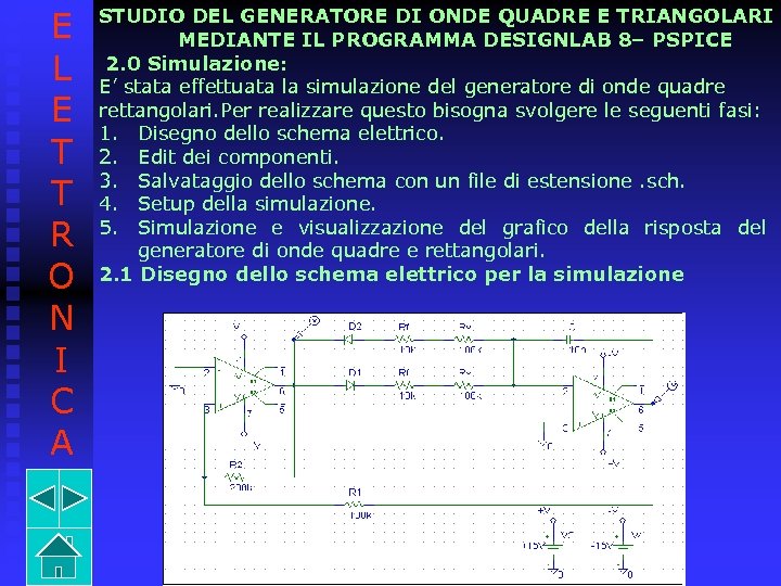 E L E T T R O N I C A STUDIO DEL GENERATORE