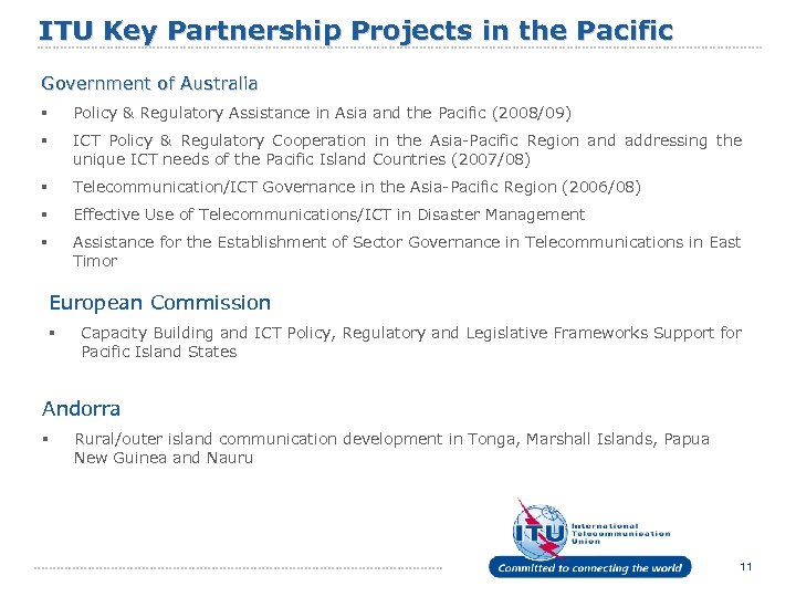 ITU Key Partnership Projects in the Pacific Government of Australia § Policy & Regulatory