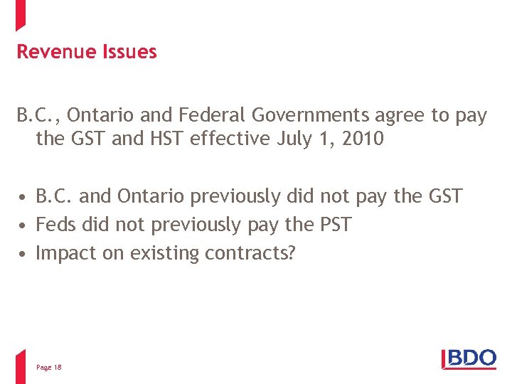 Revenue Issues B. C. , Ontario and Federal Governments agree to pay the GST