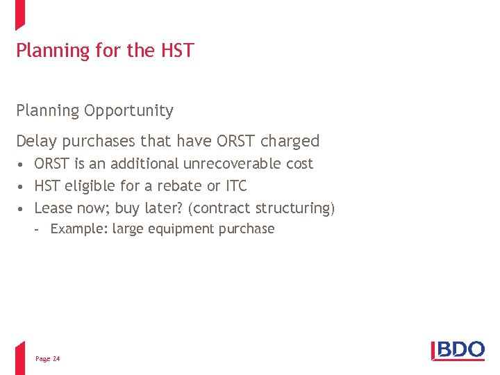 Planning for the HST Planning Opportunity Delay purchases that have ORST charged • ORST