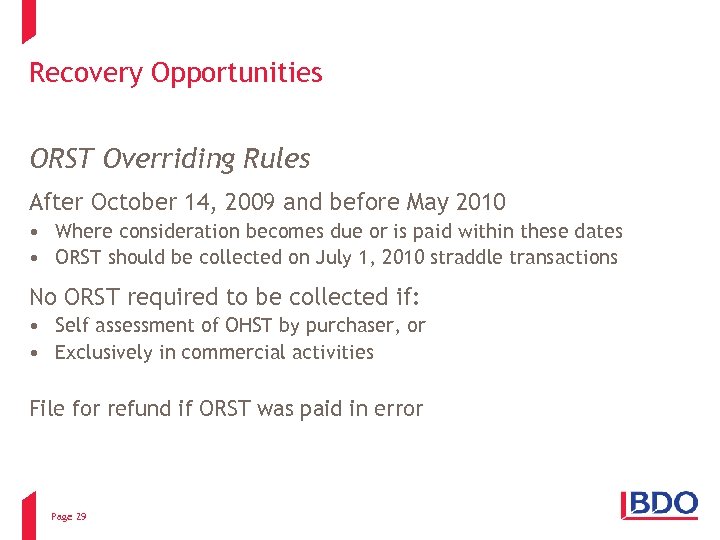 Recovery Opportunities ORST Overriding Rules After October 14, 2009 and before May 2010 •