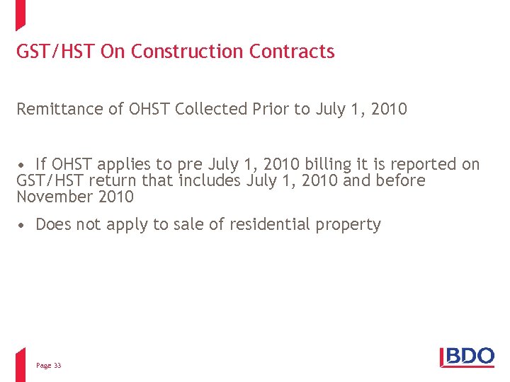 GST/HST On Construction Contracts Remittance of OHST Collected Prior to July 1, 2010 •