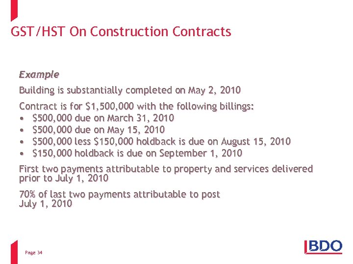 GST/HST On Construction Contracts Example Building is substantially completed on May 2, 2010 Contract
