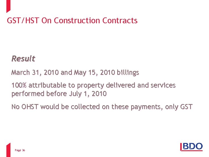 GST/HST On Construction Contracts Result March 31, 2010 and May 15, 2010 billings 100%