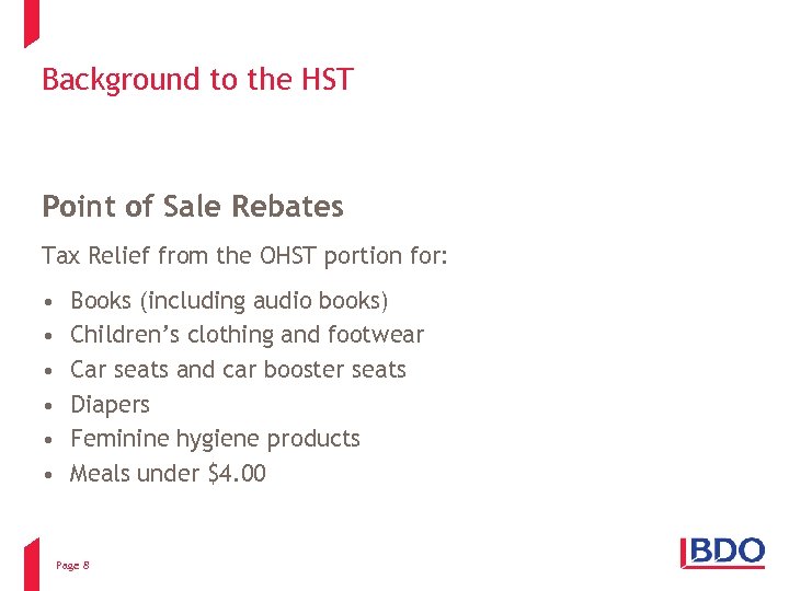 Background to the HST Point of Sale Rebates Tax Relief from the OHST portion
