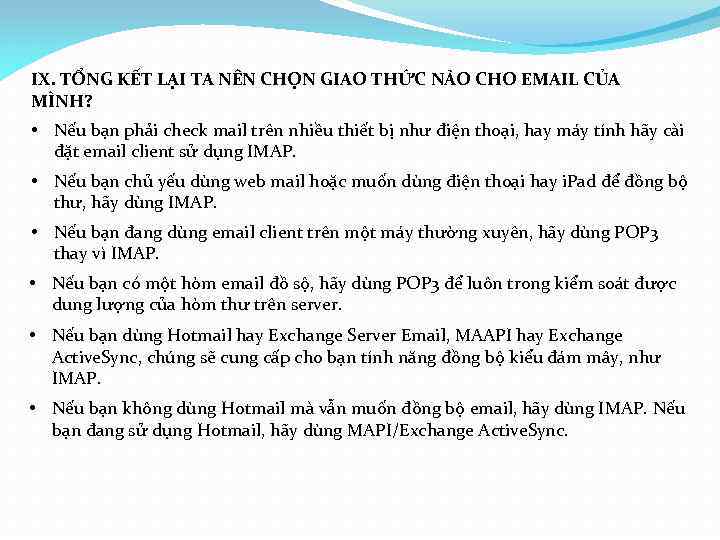 IX. TỔNG KẾT LẠI TA NÊN CHỌN GIAO THỨC NÀO CHO EMAIL CỦA MÌNH?