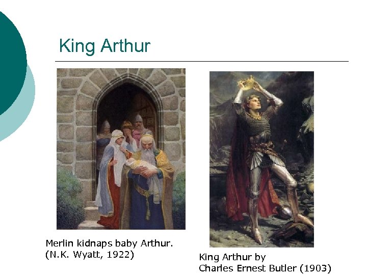King Arthur Merlin kidnaps baby Arthur. (N. K. Wyatt, 1922) King Arthur by Charles