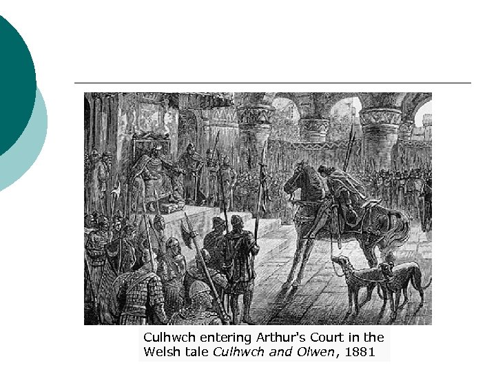 Culhwch entering Arthur's Court in the Welsh tale Culhwch and Olwen, 1881 