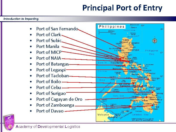 Principal Port of Entry Introduction to Importing • • • • Port of San