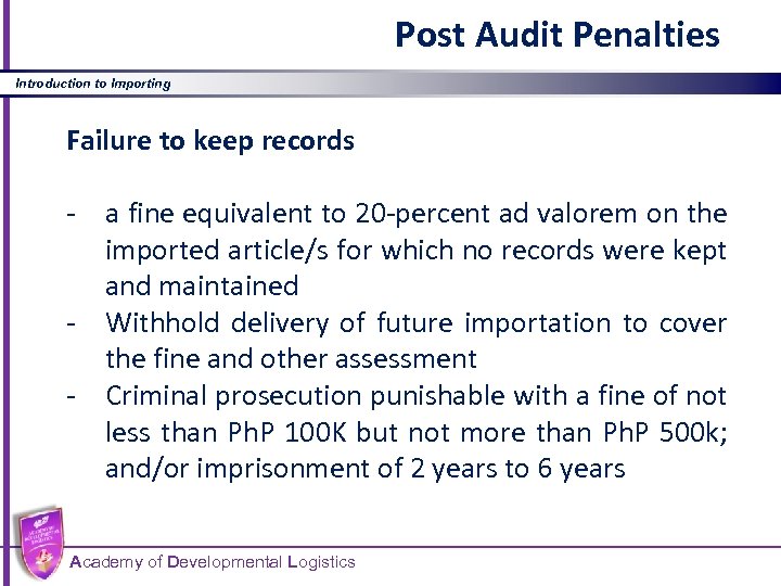 Post Audit Penalties Introduction to Importing Failure to keep records - a fine equivalent