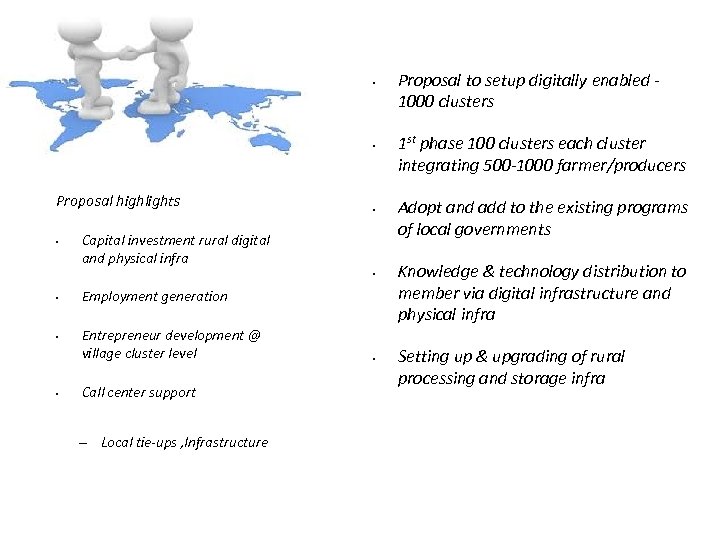  • • Proposal highlights • • Capital investment rural digital and physical infra