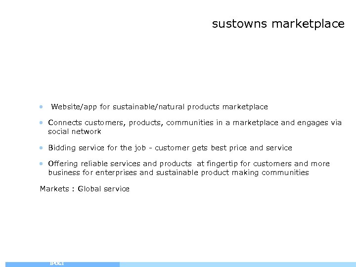 sustowns marketplace • Website/app for sustainable/natural products marketplace • Connects customers, products, communities in