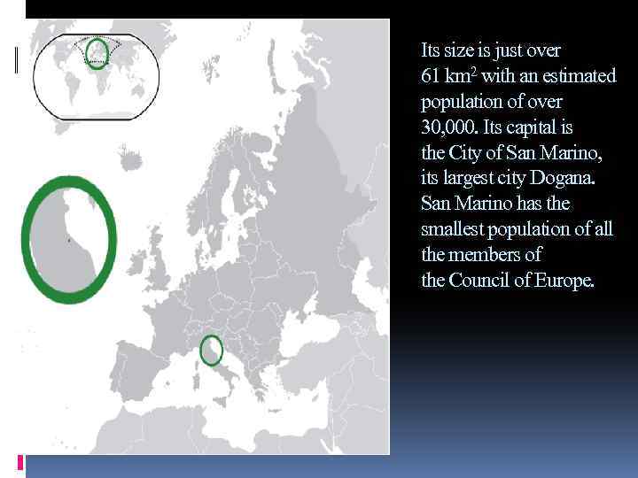 Its size is just over 61 km 2 with an estimated population of over