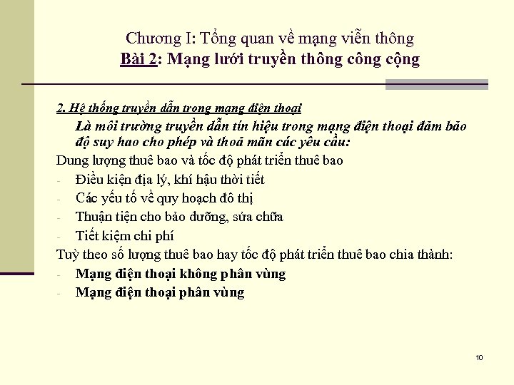 Chương I: Tổng quan về mạng viễn thông Bài 2: Mạng lưới truyền thông