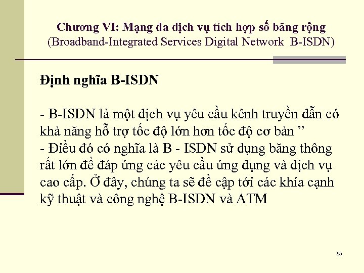 Chương VI: Mạng đa dịch vụ tích hợp số băng rộng (Broadband-Integrated Services Digital