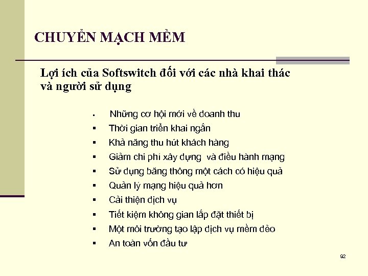 CHUYỂN MẠCH MỀM Lợi ích của Softswitch đối với các nhà khai thác và