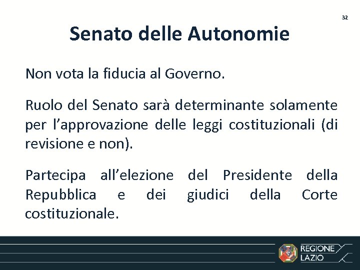 Senato delle Autonomie Non vota la fiducia al Governo. Ruolo del Senato sarà determinante