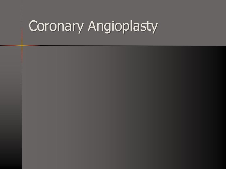 Coronary Angioplasty 