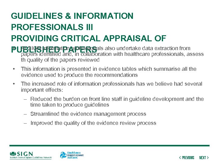 GUIDELINES & INFORMATION PROFESSIONALS III PROVIDING CRITICAL APPRAISAL OF • At SIGN information professionals