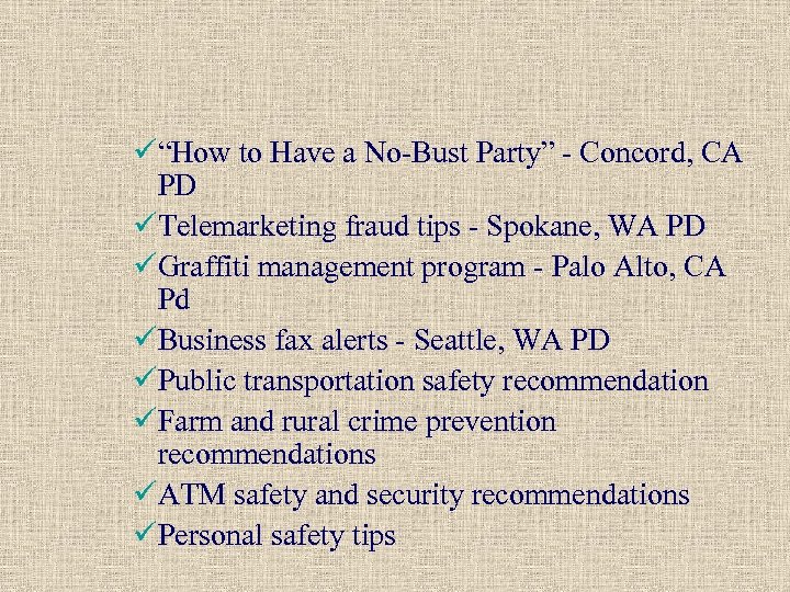ü“How to Have a No-Bust Party” - Concord, CA PD üTelemarketing fraud tips -