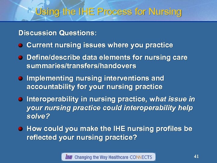 Using the IHE Process for Nursing Discussion Questions: Current nursing issues where you practice