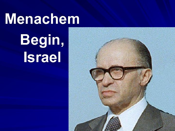 Menachem Begin, Israel 