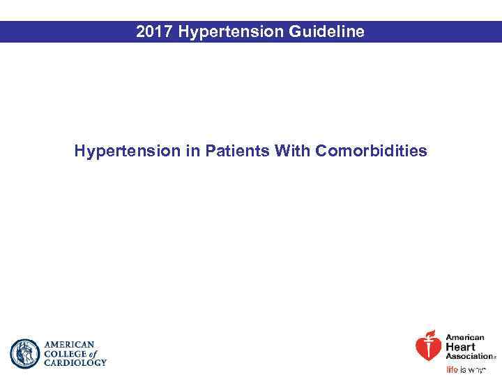 2017 Hypertension Guideline Hypertension in Patients With Comorbidities 