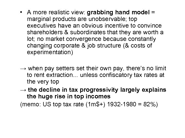  • A more realistic view: grabbing hand model = marginal products are unobservable;