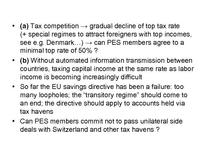  • (a) Tax competition → gradual decline of top tax rate (+ special