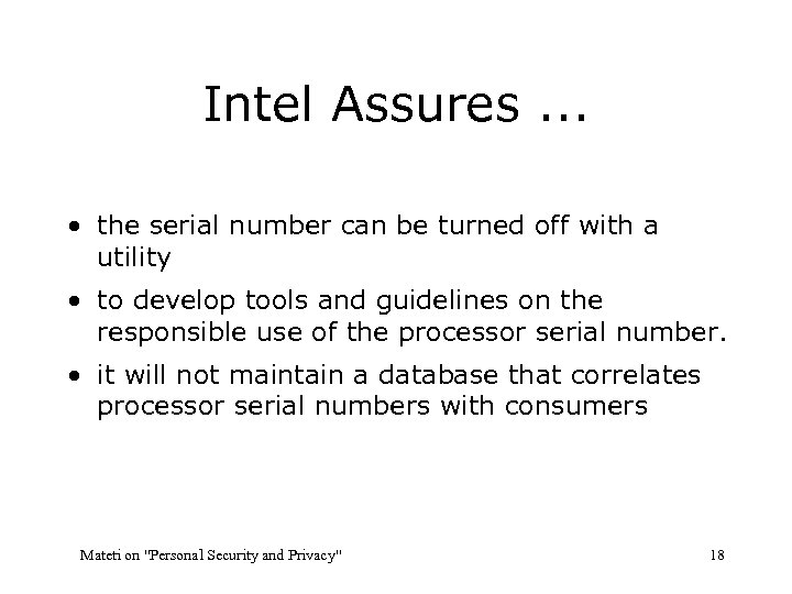 Intel Assures. . . • the serial number can be turned off with a