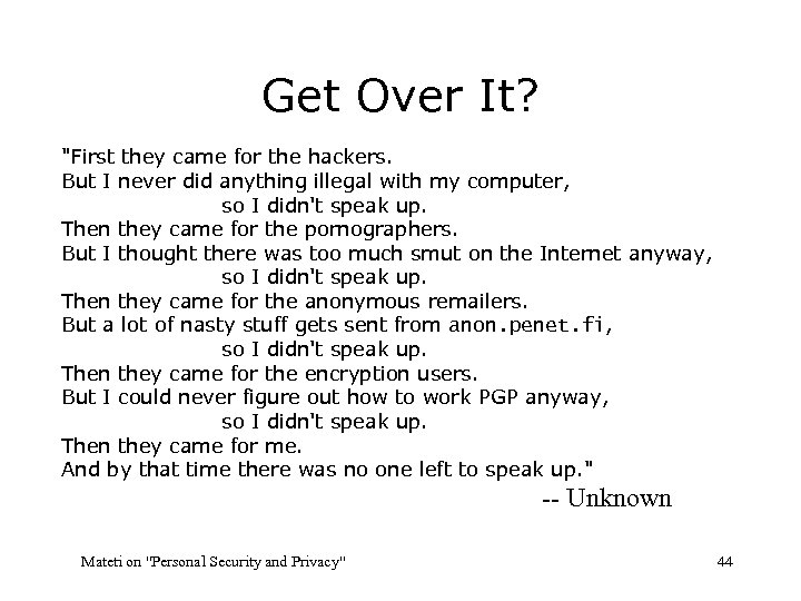 Get Over It? "First they came for the hackers. But I never did anything